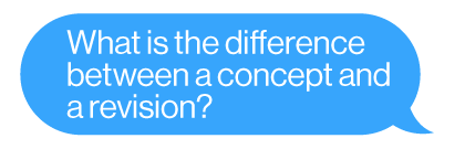 What is the difference between a concept and a revision?